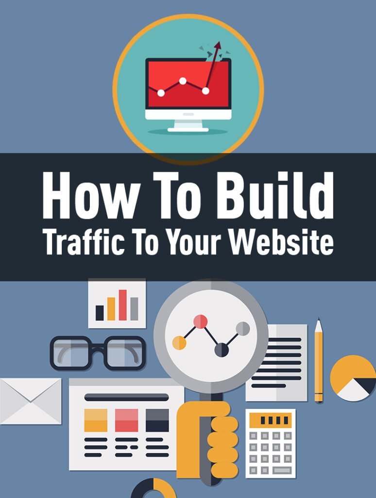 How To Build Traffic To Your Website